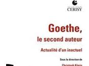 (Note lecture), Goethe, second auteur, Actualité d’un inactuel, André Hirt