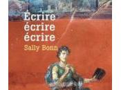 (Note lecture), Sally Bonn, Ecrire écrire écrire, Antoine Bertot