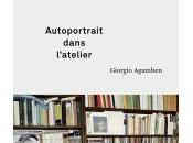 (Note lecture), Giorgio Agamben, Autoportrait dans l’atelier, Cédric Kerguélennec