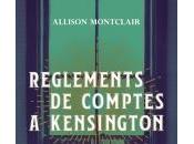 Règlements Comptes Kensington d'Allison Montclair