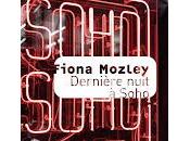 "Dernière nuit Soho" Fiona Mozley (Hot Stew)