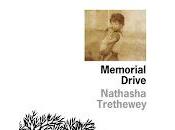 "Memorial Drive" Natasha Trethewey (Memorial Drive)