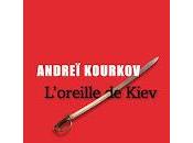 "L'oreille Kiev" d'Andreï Kourkov (Samson Nadejda)