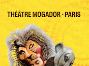 Lion, comédie musicale plus millions spectateurs, actuellement théâtre Mogador (Paris)