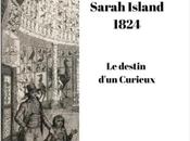Sarah Island 1824 destin d'un Curieux