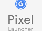 Android animations plus fluides agréables pour Pixel Launcher