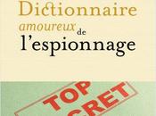 dictionnaire amoureux l'espionnage Vincent Jauvert