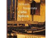 "Cuba Spleen" William Navarette