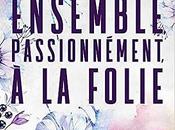 avis Ensemble, passionnemment, folie Delphine Eden