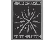 templeton wires crossed