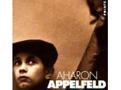 Histoire d'une Aharon Appelfeld